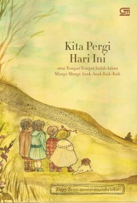 Kita Pergi Hari ini