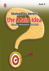 Strategies Identify the Main Idea