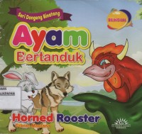 Seri Dongeng Binatang : Ayam Bertanduk