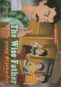 The Wise Father : Ayah Yang Bijaksana