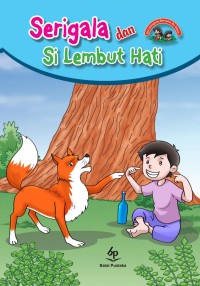 Serigala dan Si Lembut Hati