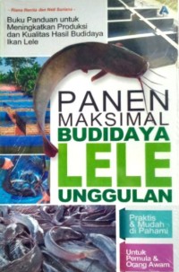 Panen Maksimal Budidaya Lele Unggulan