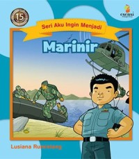 Seri Aku Ingin Menjadi : Marinir