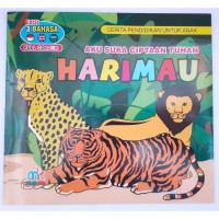 Aku Suka Ciptaan Tuhan : Harimau
