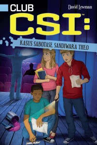 Club CSI : Kasus Sabotase Sandiwara Theo