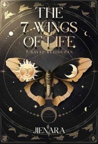 Image of The 7 Wings Of Live (7 Sayap Kehidupan)
